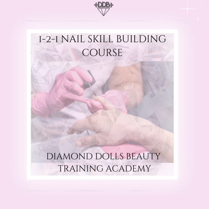 1-2-1 Nail Skill Building Course